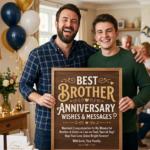 Best Brother Anniversary Wishes & Messages
