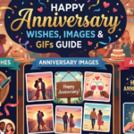 Happy Anniversary Wishes, Images & GIFs Guide